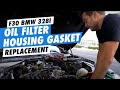 DIY F30 BMW 328i Oil Filter Housing Gasket replacement (OFHG) N20/26