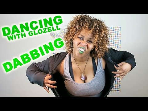Dancing With GloZell - Dabbing