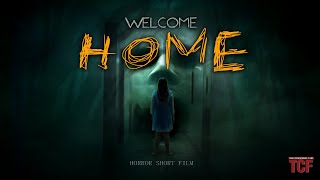 Welcom Home - short horror film - all language - tcf