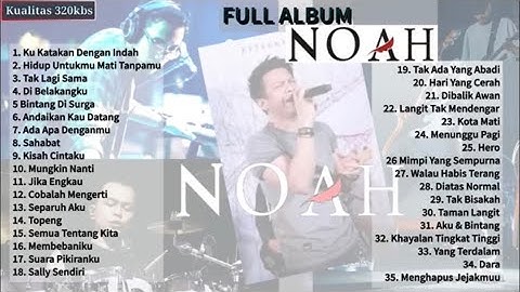 Noah Full Album Terbaru 2023 - Lagu Terbaik Noah [HQ]