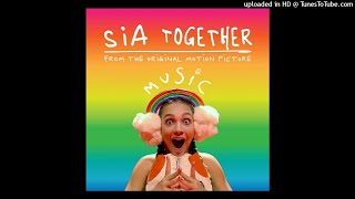 Sia - Together From The Original Motion Picture “Music” Movie Version