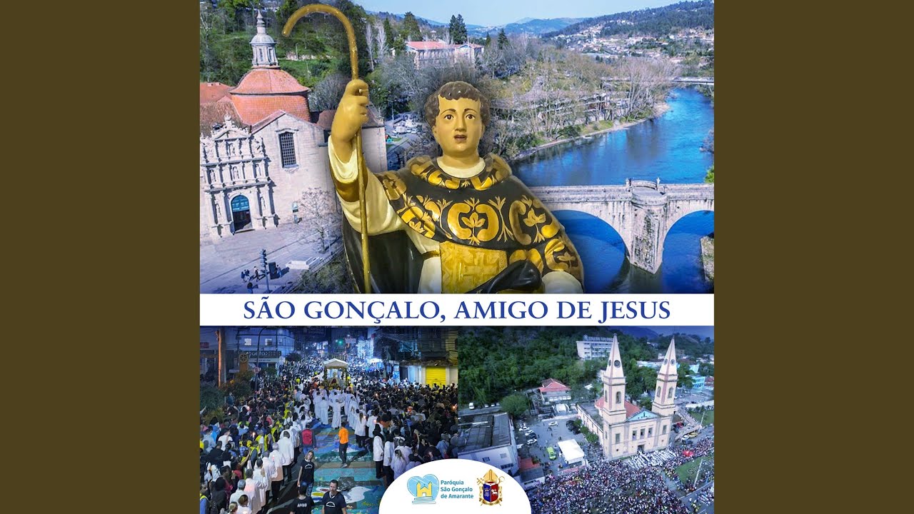 São Gonçalo, Amigo de Jesus