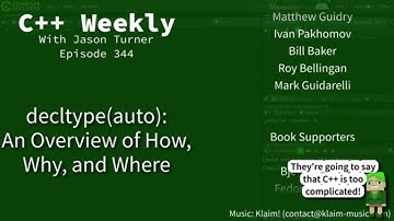 C++ Weekly - Ep 344 - decltype(auto): An Overview of How, Why and Where