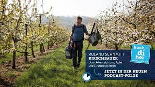 Mein Bayern mit Obstbauer Roland Schmitt | Bayern-Podcast