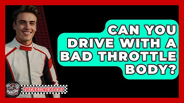 Can You Drive With A Bad Throttle Body? - The Racing Xpert