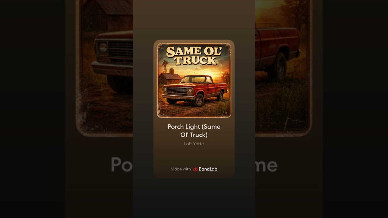 Porch Light (Same Ol’ Truck)