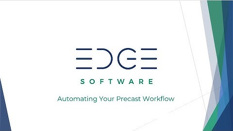 Introducing the EDGE  Suite for Precast