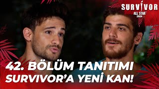 Survivor All Star 2024 42 Bölüm Tanıtımı 