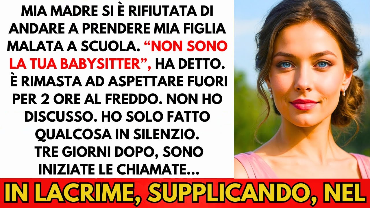 Mia Madre Si È Rifiutata Di Prendere Mia Figlia Malata: 