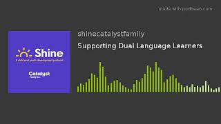 Supporting Dual Language Learners