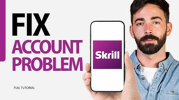 How To Fix Account Problem On Skrill App 2024