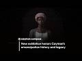 New exhibition honors Cayman’s emancipation history and legacy