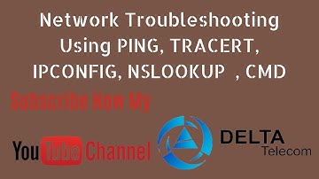 Network Troubleshooting using PING, TRACERT, IPCONFIG, NSLOOKUP  , CMD | Delta Telecom