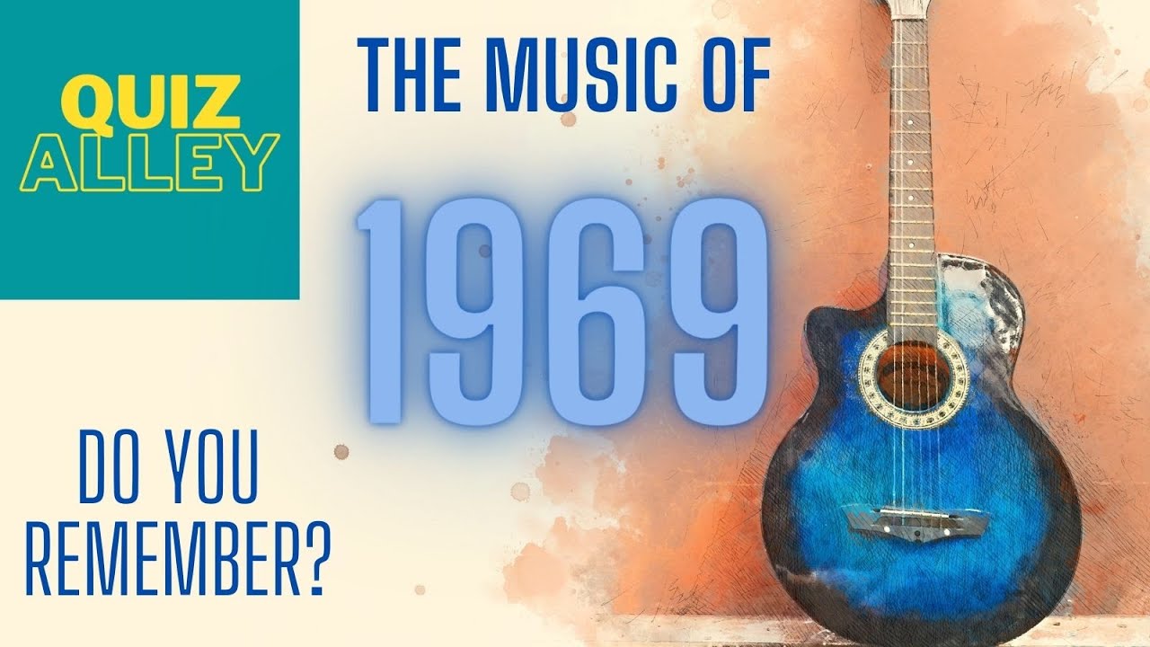 Quiz Alley - The Music of 1969 - YouTube