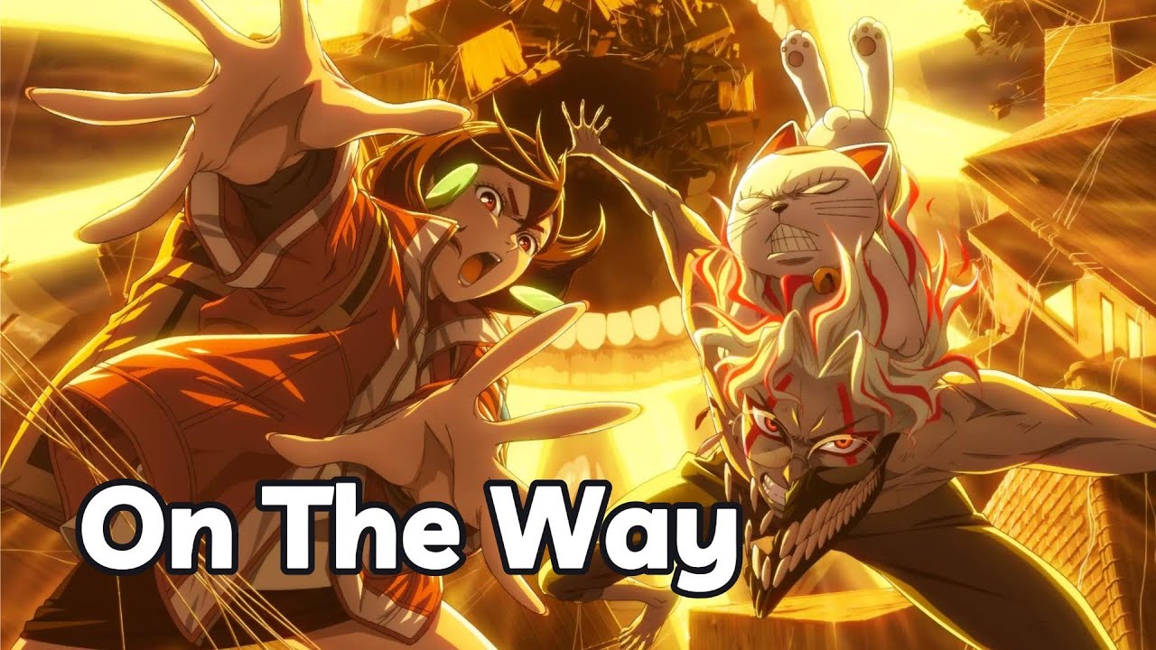 【Vietsub】 On The Way 『DAN DA DAN S2 Opening』 AiNA THE END 「革命道中」 【Vietsub】 On The Way 『DAN DA DAN S2 Opening』 AiNA THE END 「革命道中」