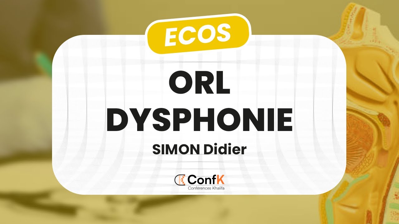 ECOS ORL : Dysphonie par SIMON Didier