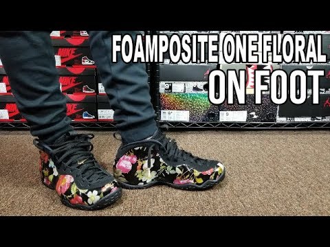 foamposite floral on feet