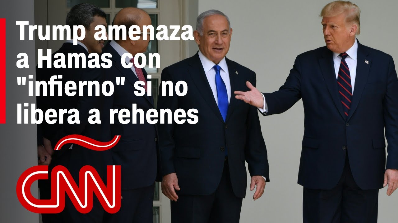 Resumen en Medio Oriente: Trump amenaza a Hamas con un