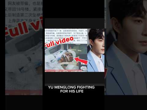YU MENG LONG VIDEO AT HOSPITAL FINAL GOODBYE 