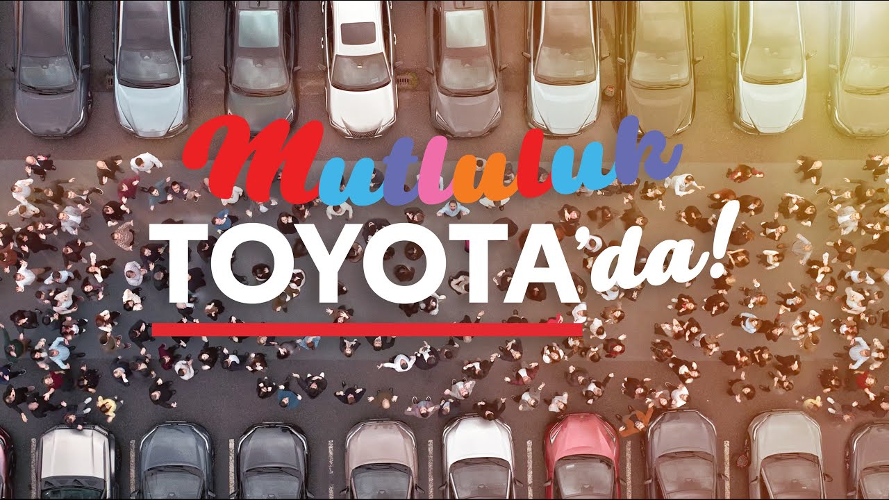 Toyota — Şimdi Kutlama Zamanı