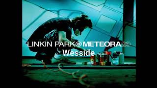 Linkin Park - Wesside (Meteora 20th Anniversary) Audio Official