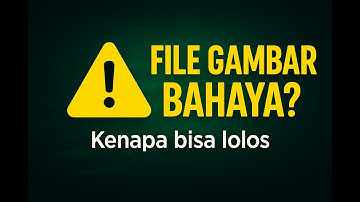 Upload File PHP di Form Gambar? Jalan Masuk HACKER ke Server!
