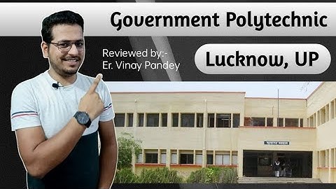 Government Polytechnic Lucknow - Review || Bteup counselling || Jeecup counselling