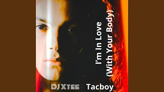 I'm in Love (With Your Body)