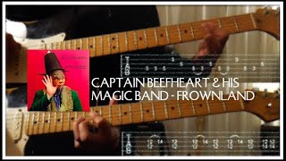Captain Beefheart & His Magic Band - Frownland Guitars Cover Wtab
