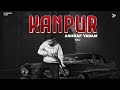 Kanpur official  ashraf yadam  new punjabi song 2023  latest punjabi songs