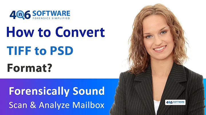 Know-How to Convert TIFF to PSD File Format Using TIFF to PSD Converter Tool