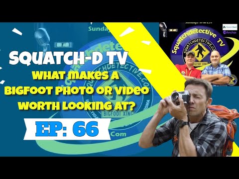 ? (Видео подкаста Bigfoot) Squatch-D TV Эпизод 66 Что делает фото...