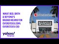 Watch overstock ceo on bed bath  beyond deal first on yahoo finance