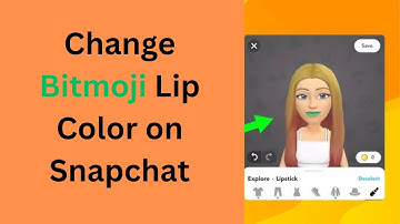 How to Change Bitmoji Lip Color on Snapchat [Easy Guide]