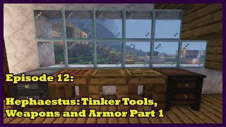 Hephaestus: Tinker Tools, Weapons and Armor Part 1 | 12 | Modded Minecraft: All of Fabric 5