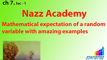 Mathematical expectation of a random variable with amazing examples ch 7 lec 11