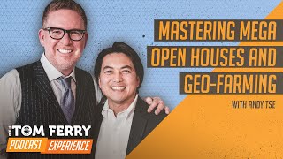 Mastering Mega Open Houses and GeoFarming with Andy Tse