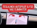 Tesla autopilot  fsd nag elimination  no more fsd nags