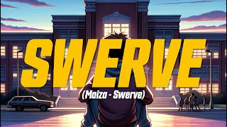 Maiza - Swerve (Lyric Video)