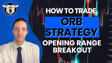 Hoe handel je met de ORB Trading Strategie (Opening Range Breakout) - Geavanceerd!