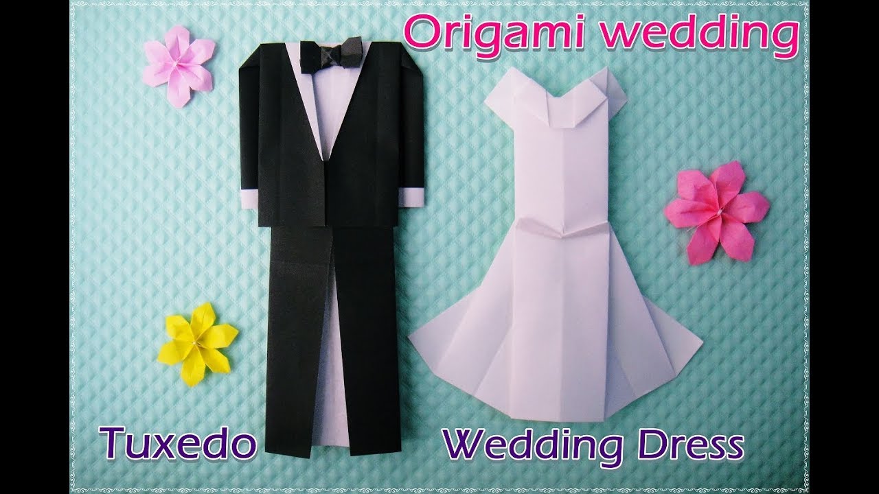 Origami Wedding Tuxedo折り紙 結婚式 タキシードとウェディングドレス 作り方 Origami Paper Craft Wedding Dress Easy Tutorial Youtube