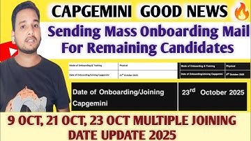 Capgemini Joining Dates Out 2025 🔥 | 9, 21, 23 Oct Onboarding | Mass Joining & DOJ Mail Update