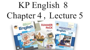 KP English Class 8 Chapter 4 Lecture 5