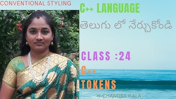 CPP ||C++ TOKENS IN CPP BOTH IN TELUGU AND ENGLISH BY TELUGU SCIT TUTORIALS || TELUGU SCIT TUTORIALS