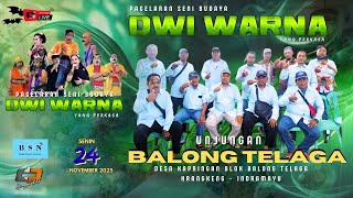Download Lagu Live Siang Sandiwara DWI WARNA Unjungan BALONG TELAGA Kapringan | Senin 24 Nov 2025 MP3