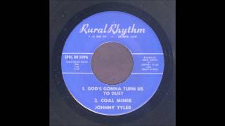 Johnny Tyler - Gods Gonna Turn Us To Dust - Rockabilly 45
