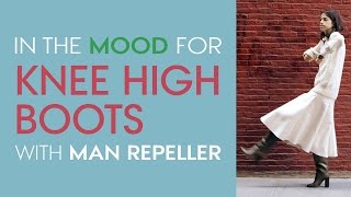 The Right Way to Wear Knee-High Boots - Fashion Advice with Man Repeller Leandra Medine - Style.com