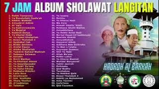 7 JAM KOMPILASI ALBUM SHOLAWAT LANGITAN - HADROH AL BARKAH