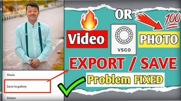 vsco video editing||vsco save problem||how to save vsco app||vsco export save problem solve||vsco