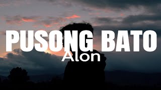 Alon - Pusong Bato (Lyrics) chords